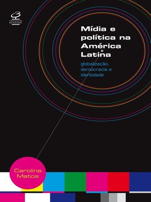 cover image of Mídia e Política na América Latina